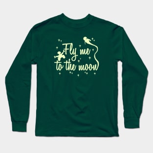 Fly me to the Moon... Long Sleeve T-Shirt